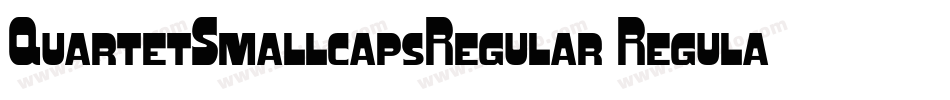 QuartetSmallcapsRegular Regular字体转换